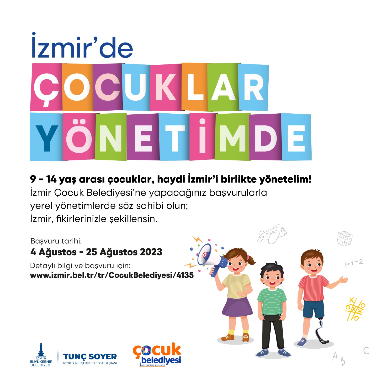 Haydi çocuklar başvurun, İzmir’i birlikte yönetelim