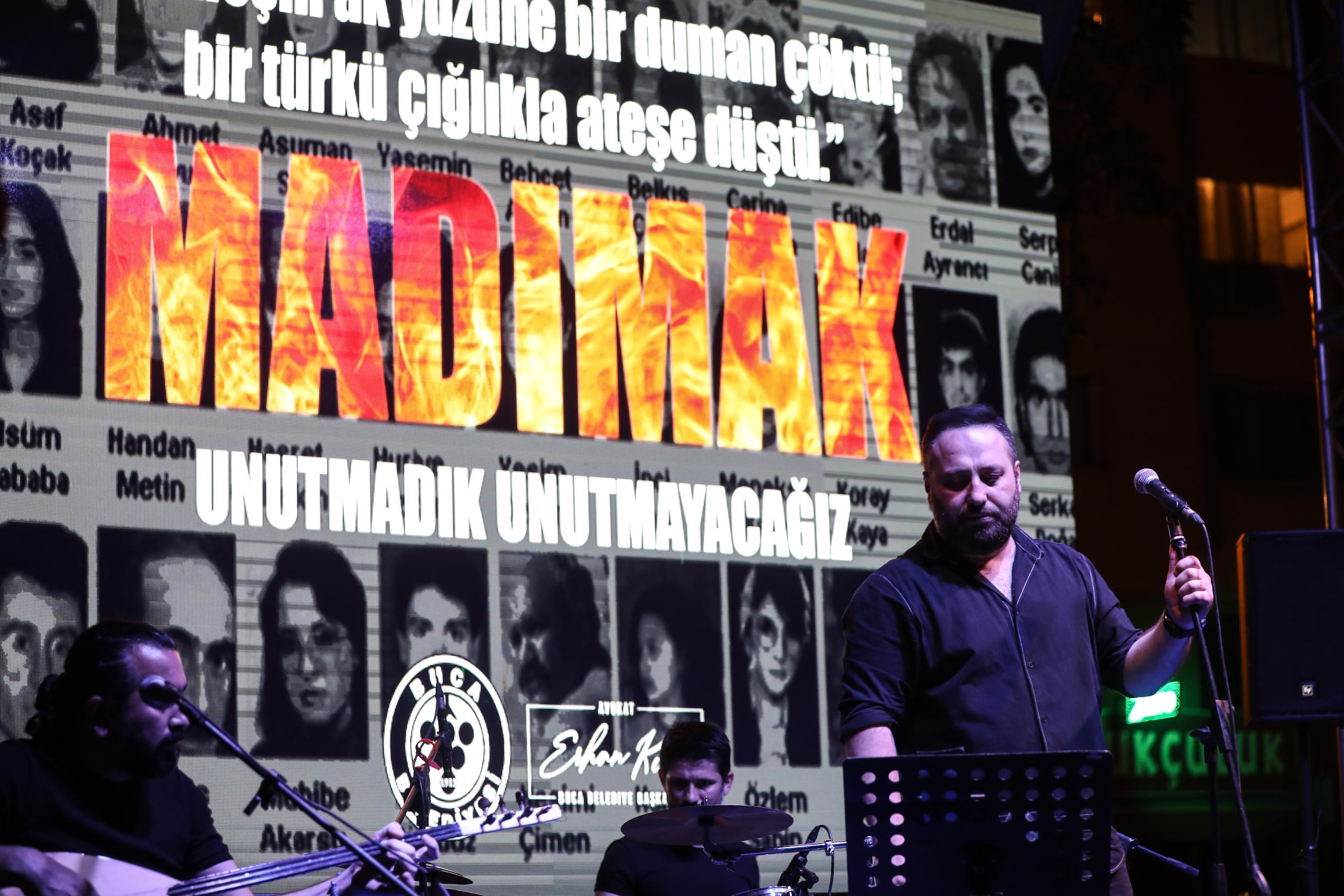 MADIMAK’IN TÜRKÜLERİ BUCA’DA SUSMADI!