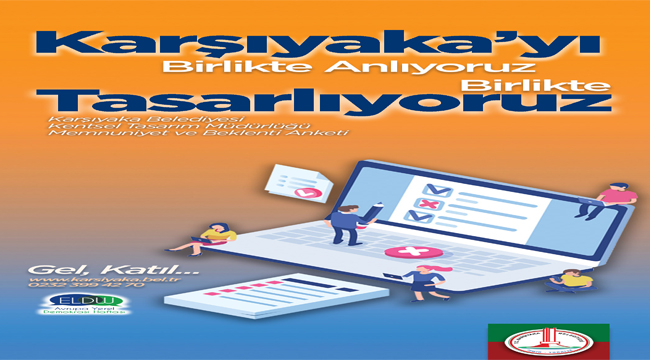 KARŞIYAKA BELEDİYESİ HALKA SORUYOR