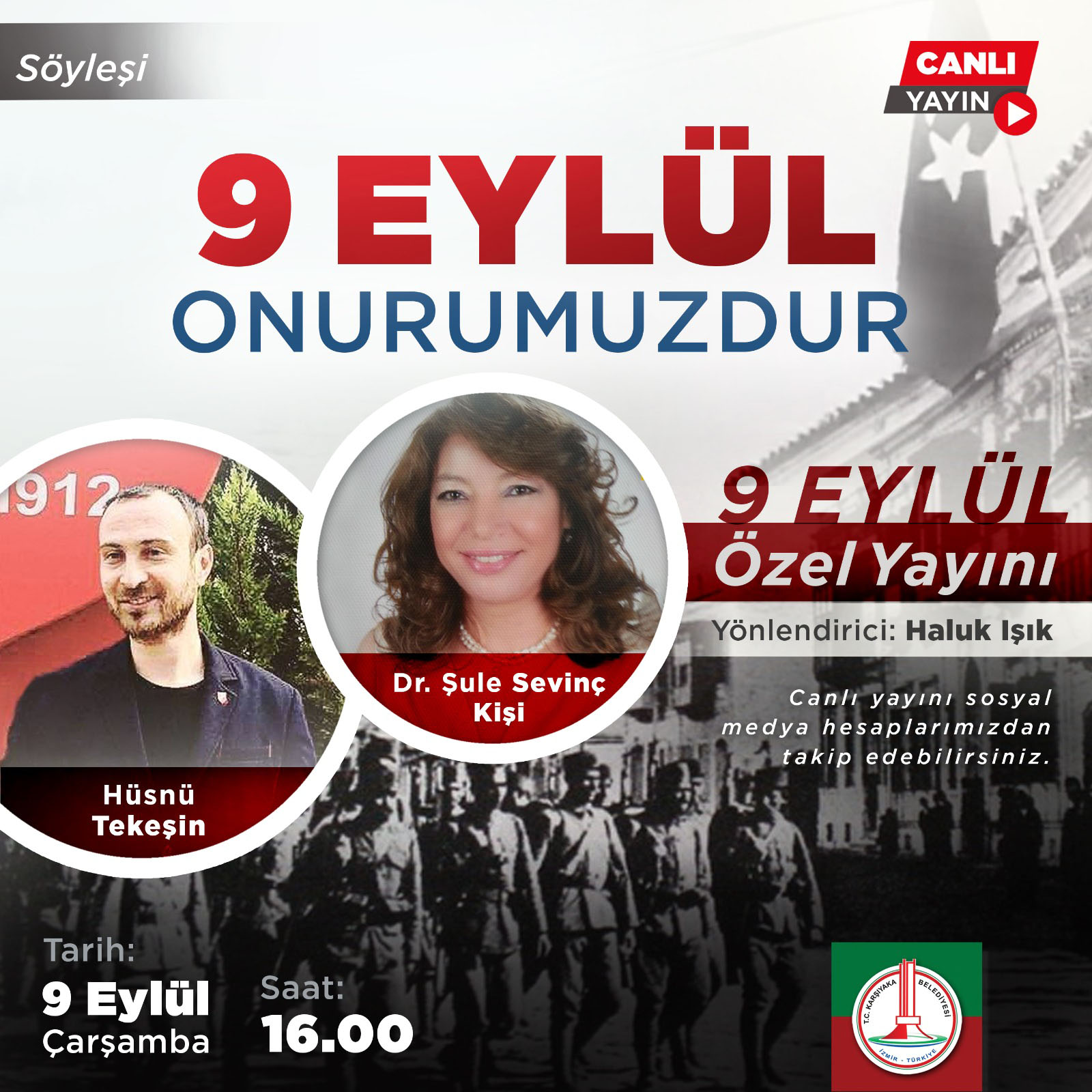 KARŞIYAKA “9 EYLÜL ONURUMUZDUR” DİYOR