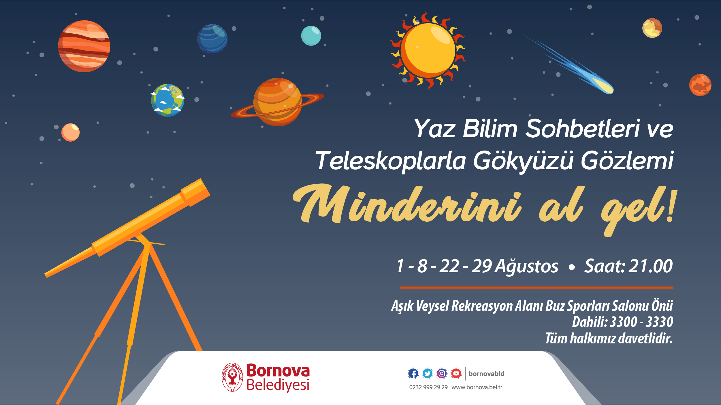 BORNOVA'DA YAZ BİLİM ETKİNLİKLERİ BAŞLIYOR: MİNDERİNİ AL, GÖKYÜZÜNÜ İNCELEMEYE GEL