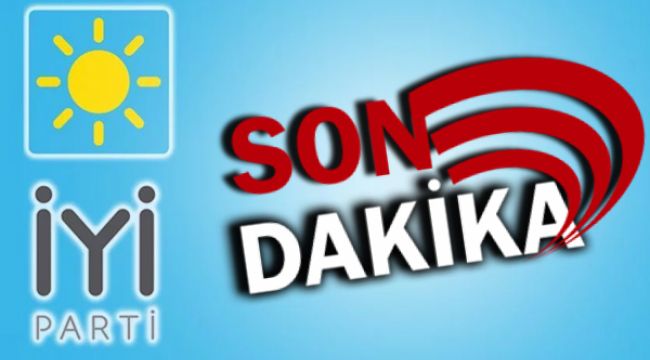 İYİ Parti'de şok istifalar !