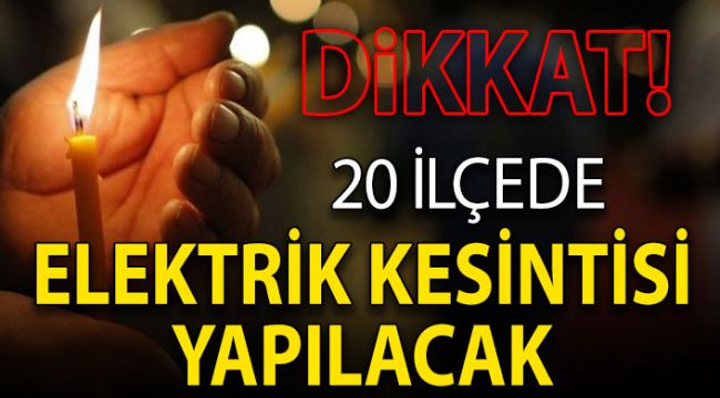 İZMİR ELEKTRİK KESİNTİSİ ! 27 MAYIS 2019 TARİHİNDE 20 İLÇEDE ELEKTRİKLER KESİLECEK !
