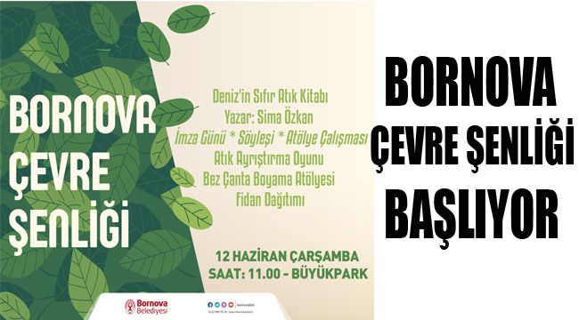 BORNOVA ÇEVRE ŞENLİĞİ BAŞLIYOR