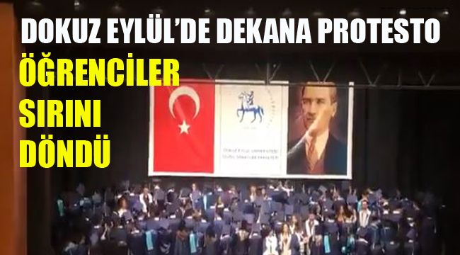 DOKUZ EYLÜL'DE DEKANA PROTESTO