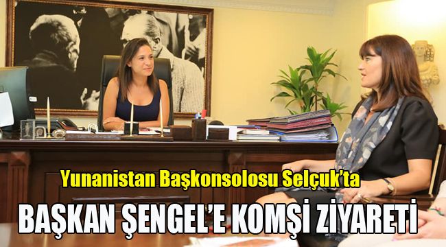 BAŞKAN ŞENGEL'E KOMŞİ ZİYARETİ