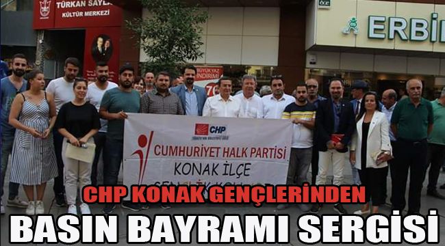 CHP KONAK GENÇLERİNDEN BASIN BAYRAMI SERGİSİ