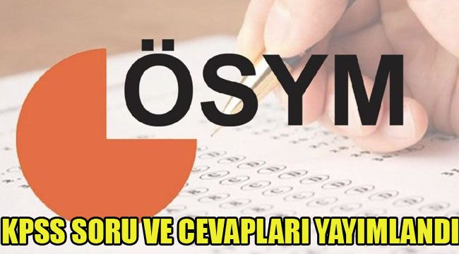 KPSS SORU VE CEVAPLARI YAYIMLANDI