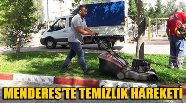 MENDERES’TE TEMİZLİK HAREKETİ