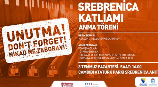 SREBRENİCA KATLİAMI'NIN KURBANLARI BORNOVA'DA ANILACAK