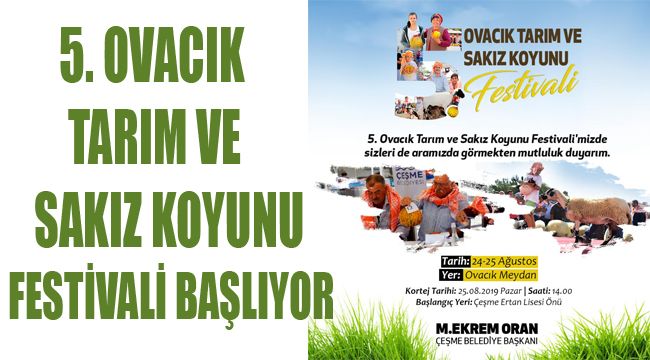 5. OVACIK TARIM VE SAKIZ KOYUNU FESTİVALİ BAŞLIYOR