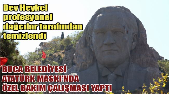 BUCA BELEDİYESİ ATATÜRK MASKI’NDA ÖZEL BAKIM ÇALIŞMASI YAPTI