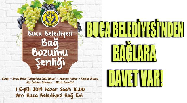 BUCA BELEDİYESİ'NDEN BAĞLARA DAVET VAR!