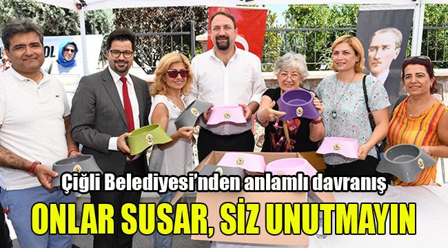 ÇİĞLİ BELEDİYE'SİNDEN ANLAMLI DAVRANIŞ