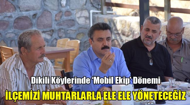 DİKİLİ KÖYLERİNDE 'MOBİL EKİP'