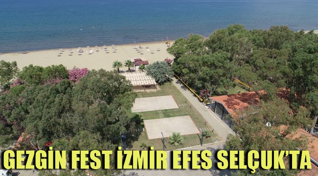 GEZGİN FEST İZMİR EFES SELÇUK’TA