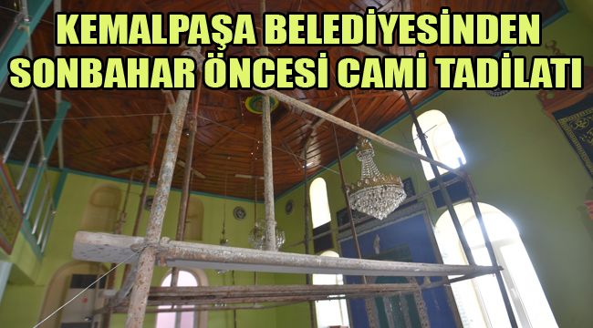 KEMALPAŞA BELEDİYESİNDEN SONBAHAR ÖNCESİ CAMİ TADİLATI