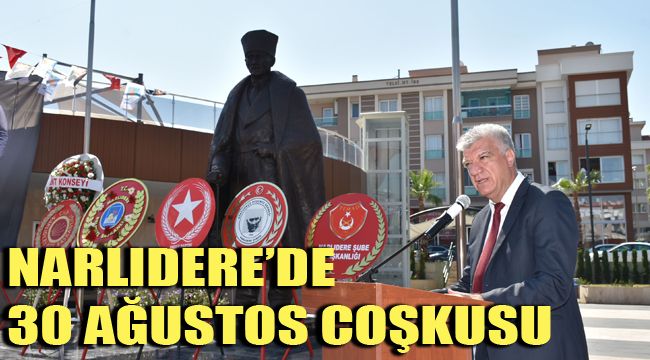 NARLIDERE'DE 30 AĞUSTOS COŞKUSU