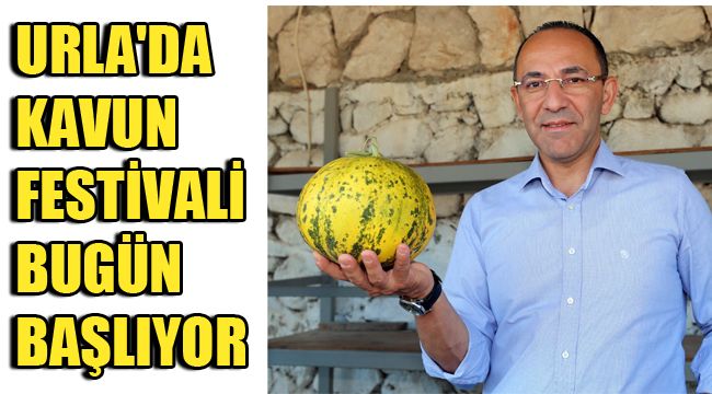 URLA'DA KAVUN FESTİVALİ BUGÜN BAŞLIYOR