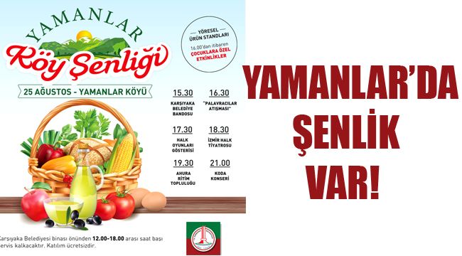YAMANLAR’DA ŞENLİK VAR!