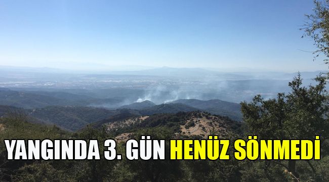 YANGINDA 3. GÜN, HENÜZ SÖNMEDİ
