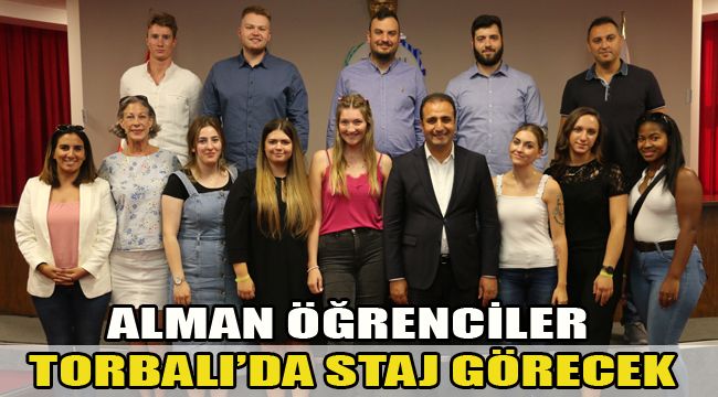 ALMAN ÖĞRENCİLER TORBALI’DA STAJ GÖRECEK