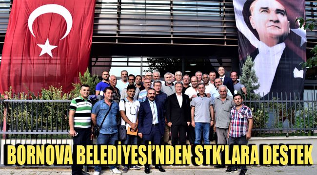 BORNOVA BELEDİYESİ’NDEN STK’LARA DESTEK