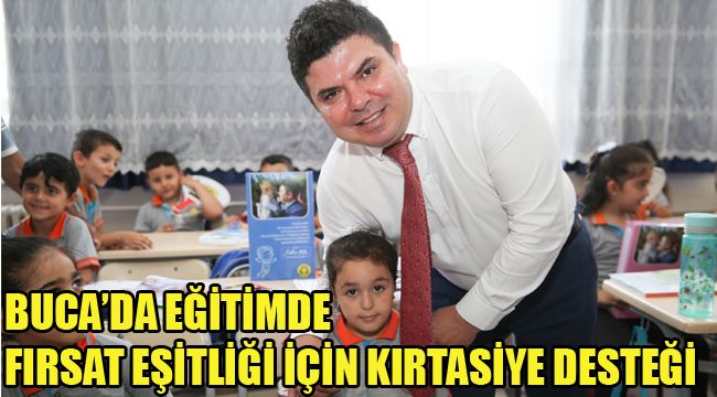 BUCA’DA EĞİTİMDE FIRSAT EŞİTLİĞİ İÇİN KIRTASİYE DESTEĞİ