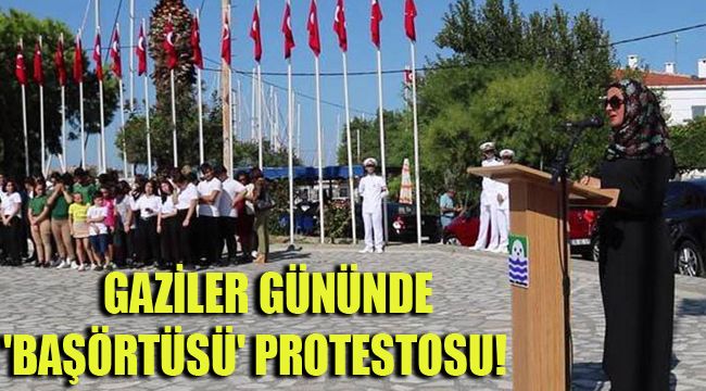 GAZİLER GÜNÜNDE 'BAŞÖRTÜSÜ' PROTESTOSU!