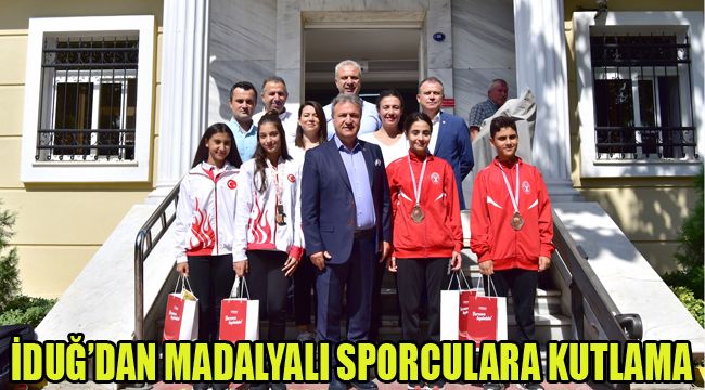 İDUĞ’DAN MADALYALI SPORCULARA KUTLAMA