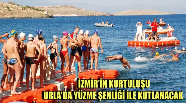 İZMİR’İN KURTULUŞU URLA’DA YÜZME ŞENLİĞİ İLE KUTLANACAK