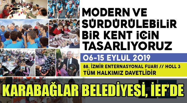 KARABAĞLAR BELEDİYESİ, İEF’DE