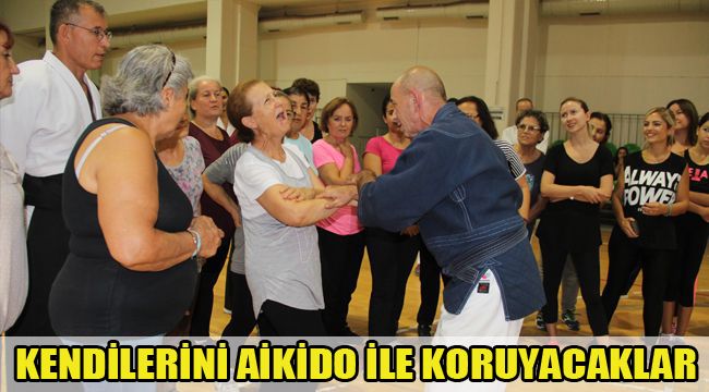 KENDİLERİNİ AİKİDO İLE KORUYACAKLAR