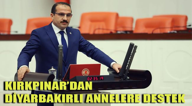 KIRKPINAR’DAN DİYARBAKIRLI ANNELERE DESTEK