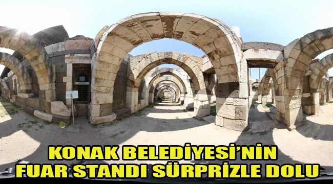 KONAK BELEDİYESİ’NİN FUAR STANDI SÜRPRİZLE DOLU