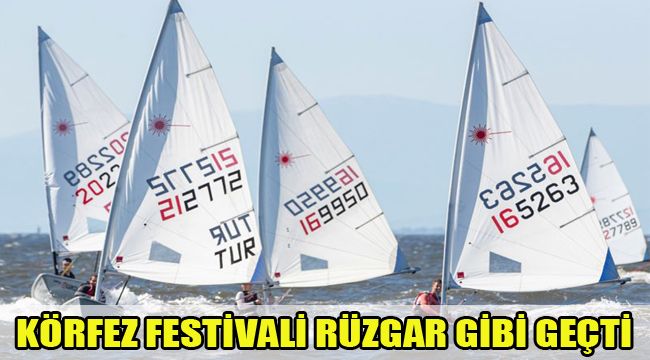 KÖRFEZ FESTİVALİ RÜZGAR GİBİ GEÇTİ