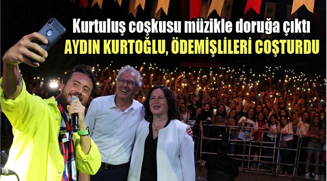 KURTULUŞ COŞKUSU MÜZİKLE DORUĞA ÇIKTI AYDIN KURTOĞLU, ÖDEMİŞLİLERİ COŞTURDU