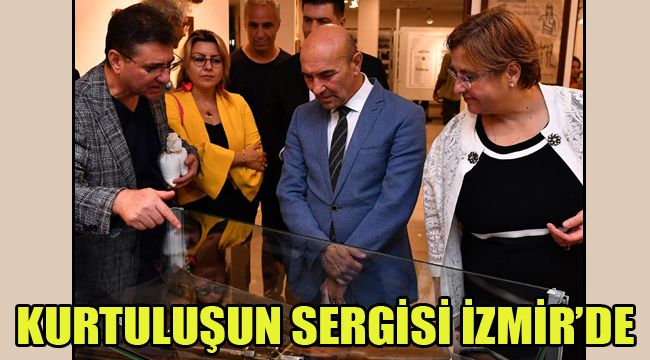 KURTULUŞUN SERGİSİ İZMİR'DE
