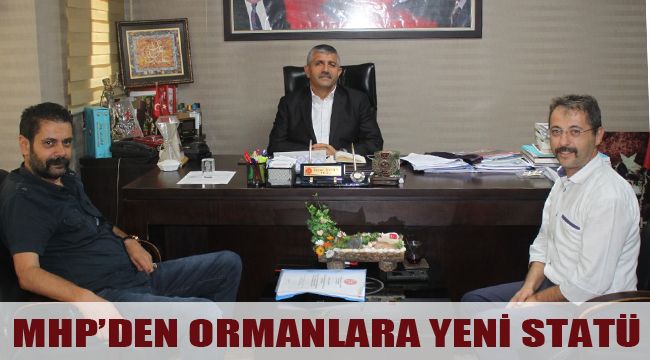 MHP’DEN ORMANLARA YENİ STATÜ