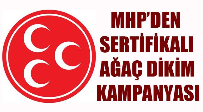 MHP’DEN SERTİFİKALI AĞAÇ DİKİM KAMPANYASI