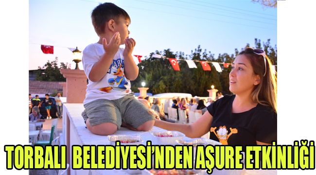 TORBALI BELEDİYESİ’NDEN AŞURE ETKİNLİĞİ