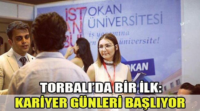 TORBALI’DA BİR İLK: KARİYER GÜNLERİ BAŞLIYOR