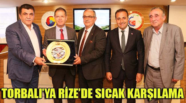 TORBALI’YA RİZE’DE SICAK KARŞILAMA