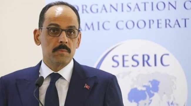 İbrahim Kalın: Türkiye güçlü ve kararlı
