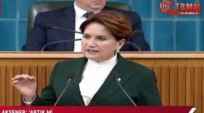 Akşener'den Erdoğana: Milletin iradesiyle inatlaşma
