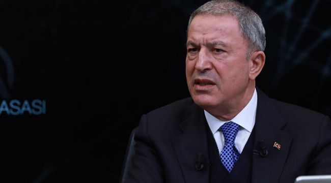 Bakan Akar'dan flaş açıklamalar