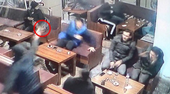Çayevine kurşun yağdırdılar!