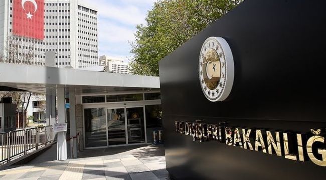 Dışişleri Bakanlığı'ndan açıklama!