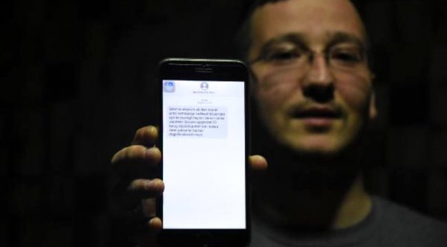 Mesajı alınca, suç duyurusu için savcılığa koştu