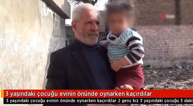 3 yaşındaki çocuğu kaçırdılar